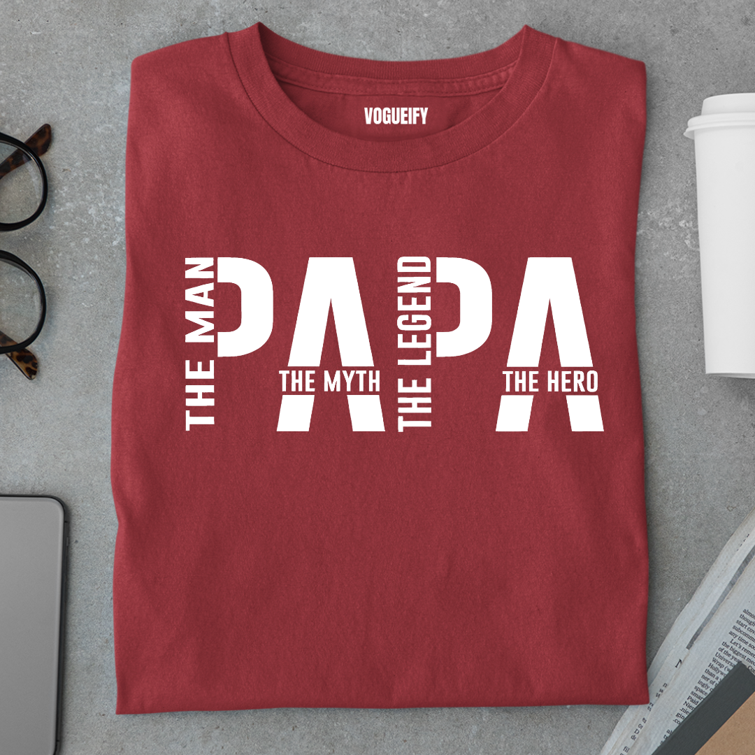 Papa The Man The Myth The Legend The Hero Tee