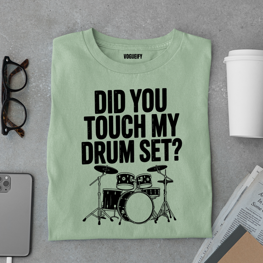 Touch My Drum Set Tee