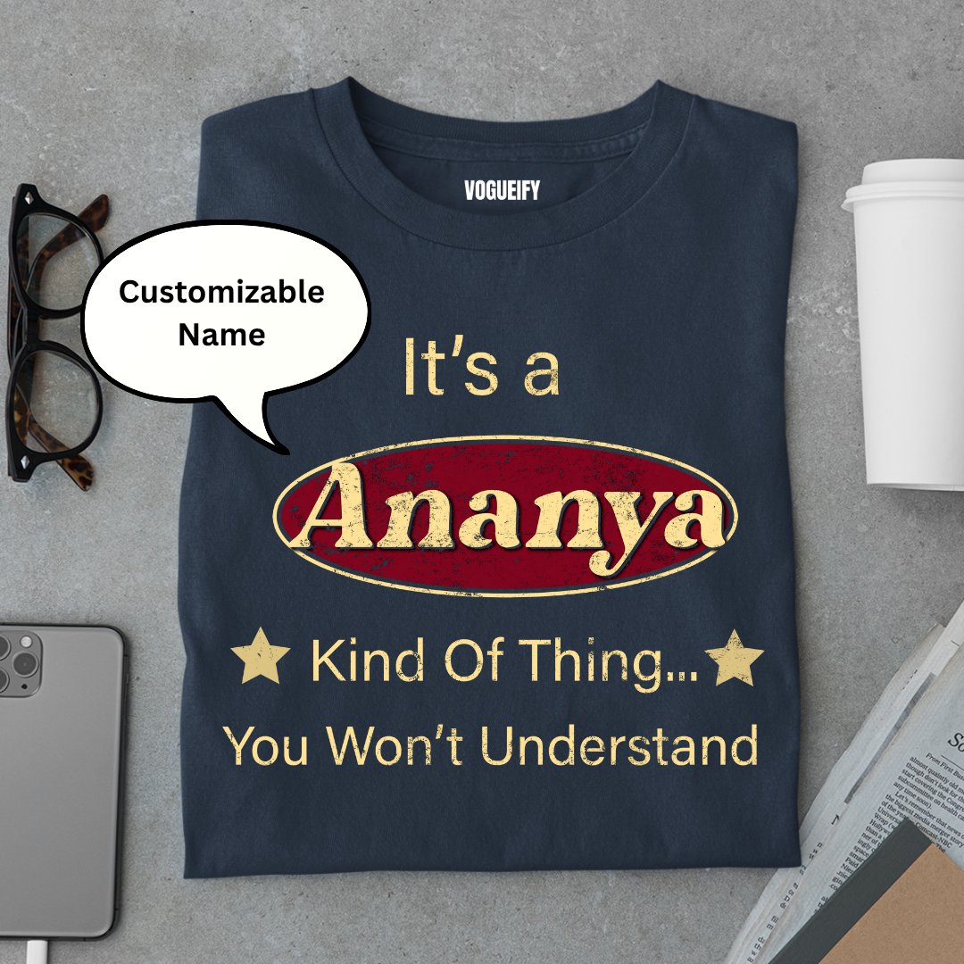 You Won't Understand Custom Tee