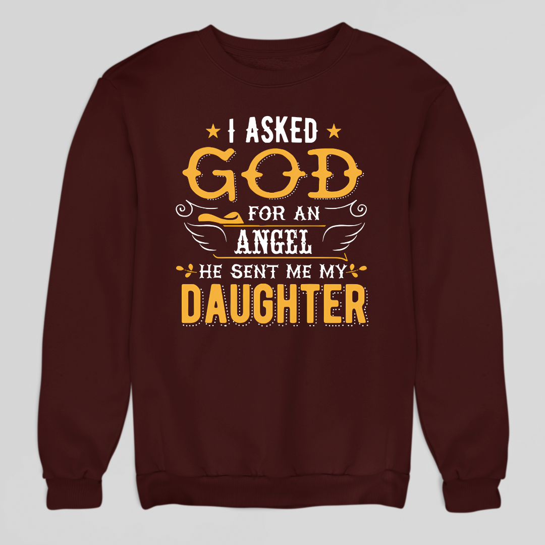 God Sent My Daughter Sweatshirt