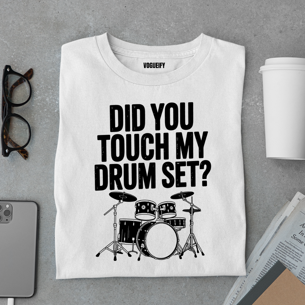 Touch My Drum Set Tee