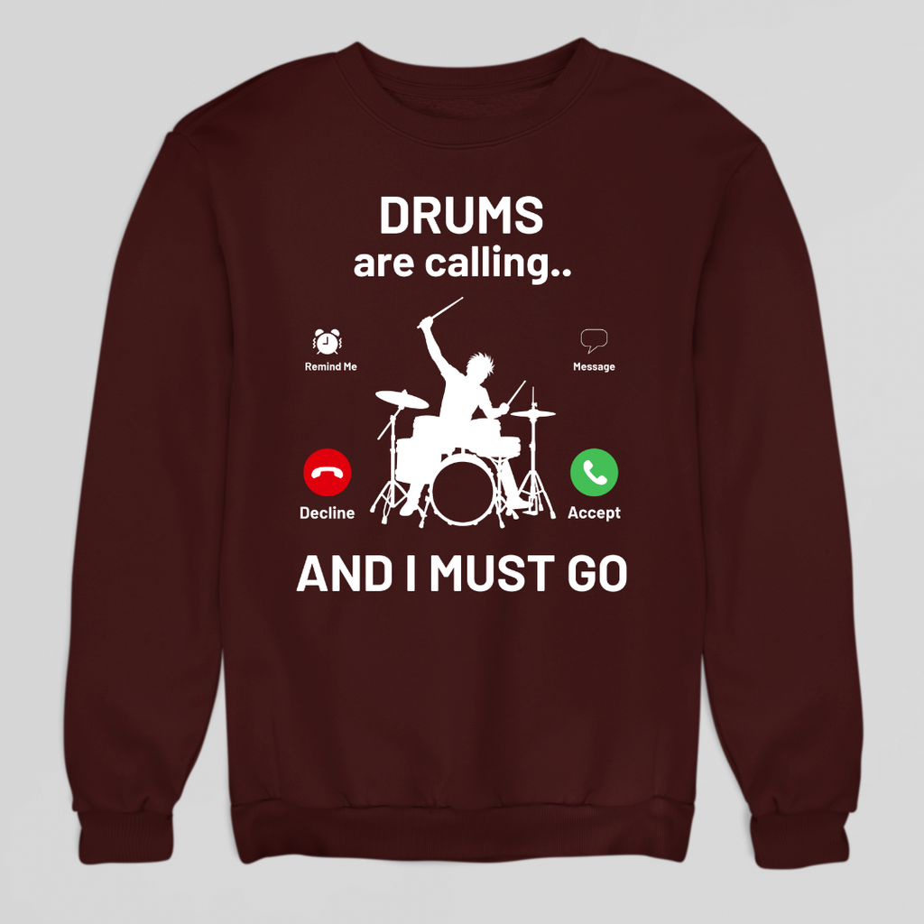 Drums are Calling Sweatshirt