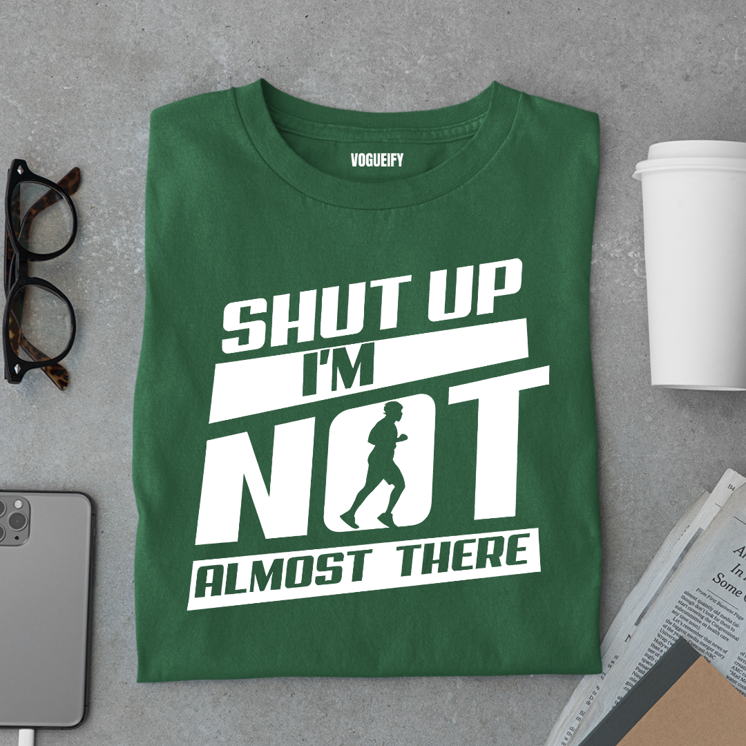 Not Almost There Tee