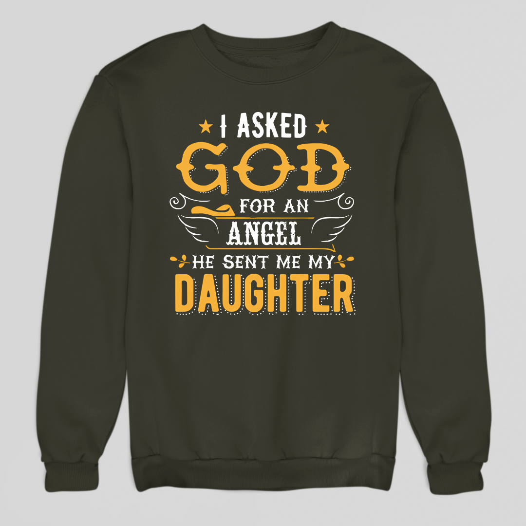 God Sent My Daughter Sweatshirt
