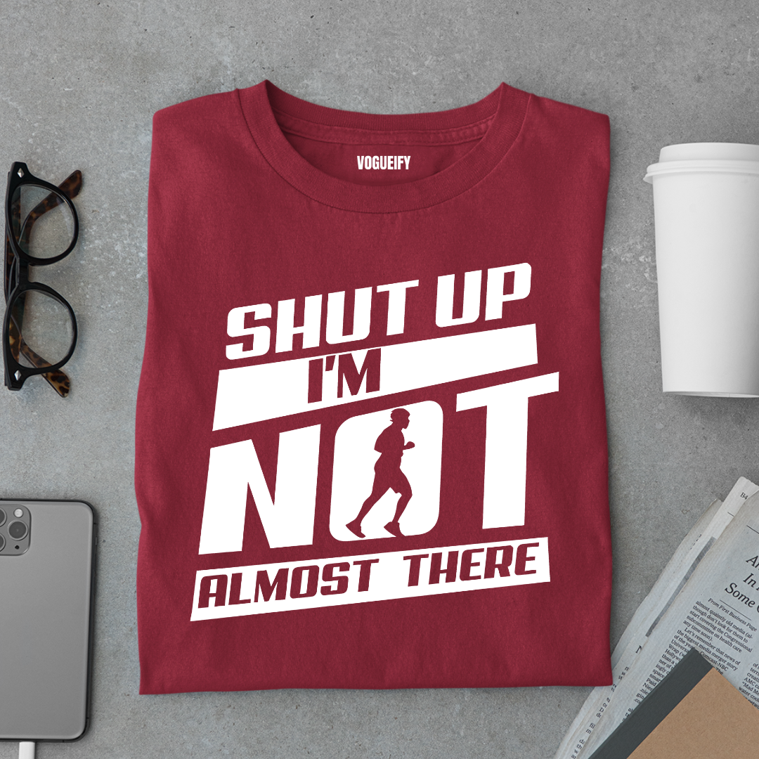 Not Almost There Tee