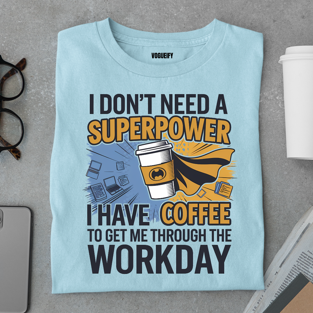 Coffee Superpower Tee