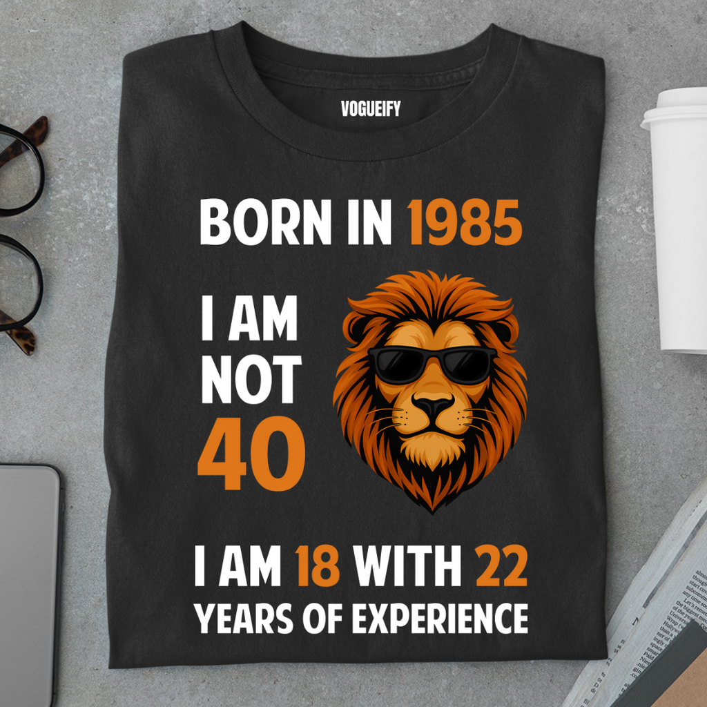 I am 18 With 22 YOE Tee