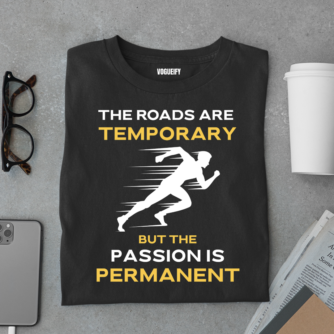 Roads Are Temporary Tee