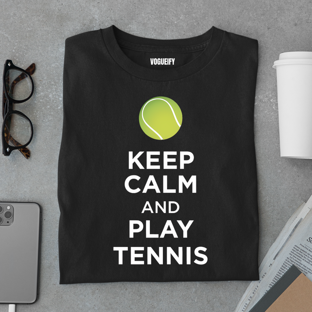 Keep Calm and Tennis Tee