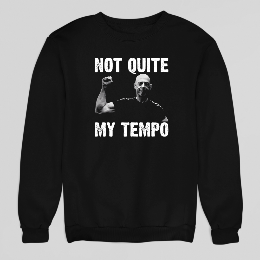 Not Quite Tempo Sweatshirt