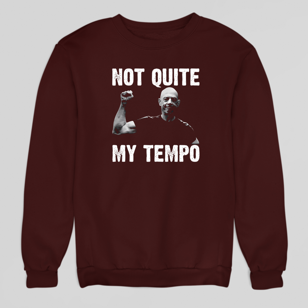 Not Quite Tempo Sweatshirt