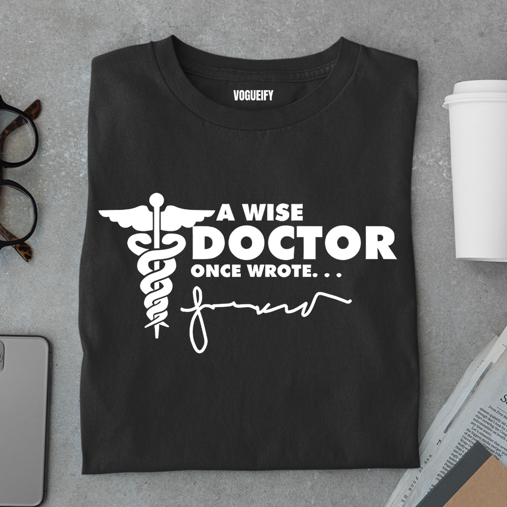 A Wise Doctor Tee