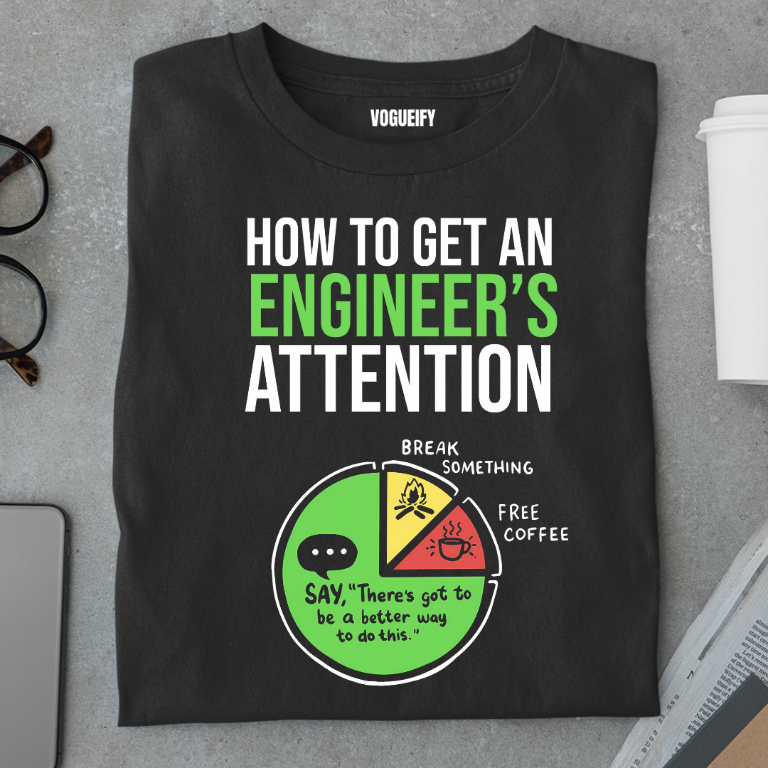 Engineer's Attention Tee