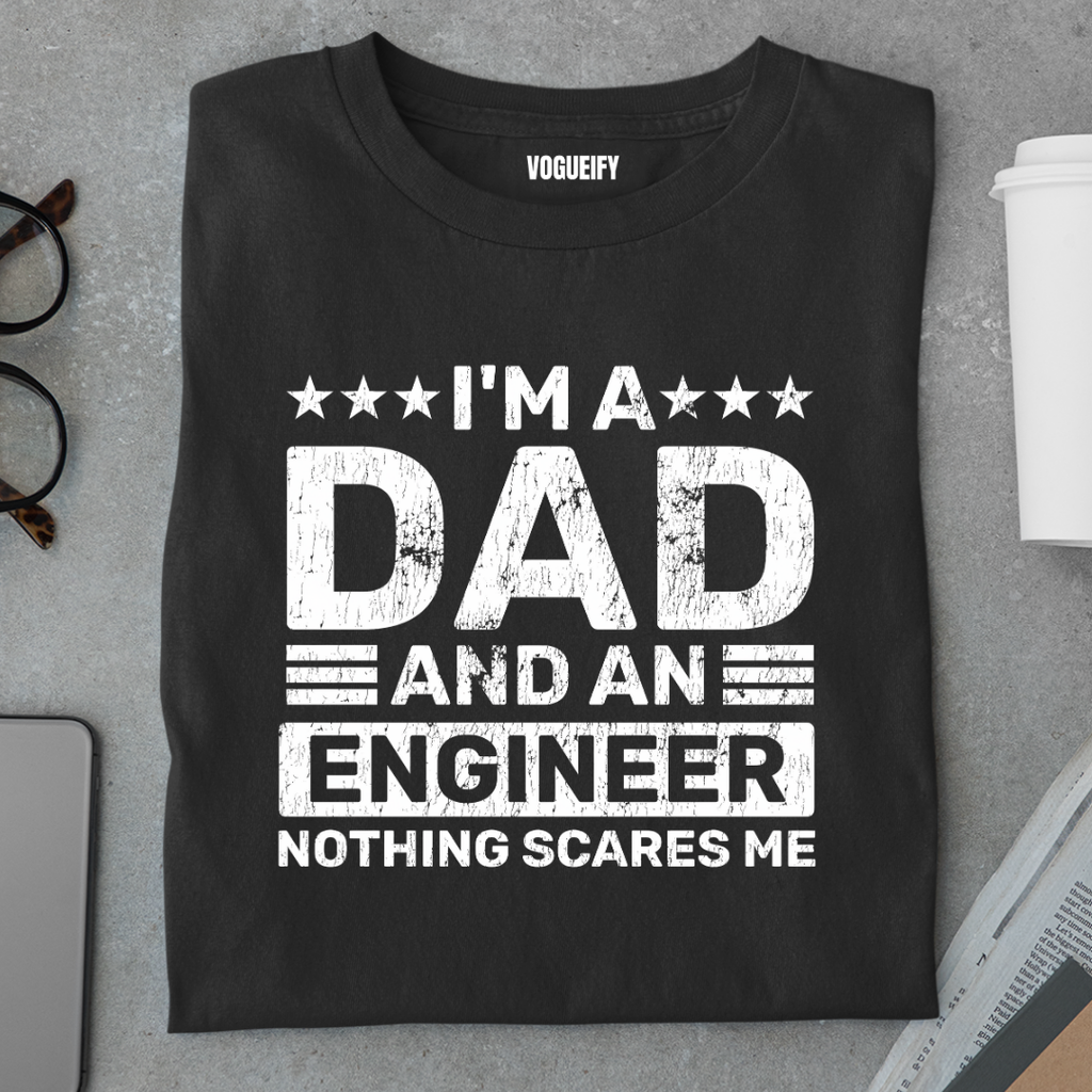 Dad and an Engineer Tee