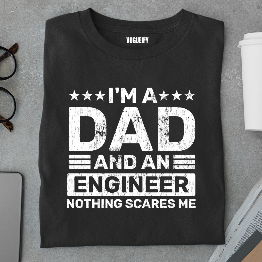 Dad and an Engineer Tee