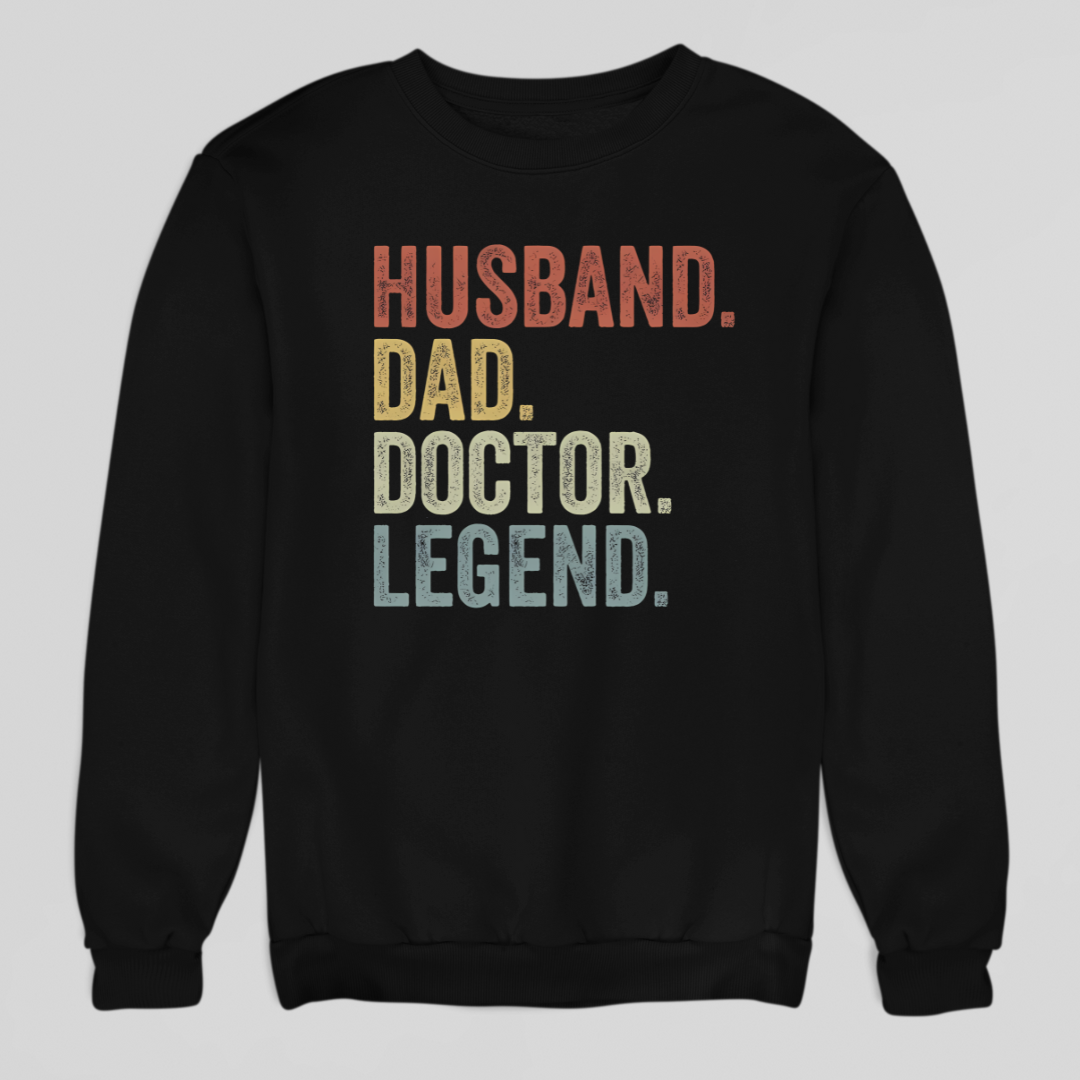 Husband Dad Doctor Sweatshirt