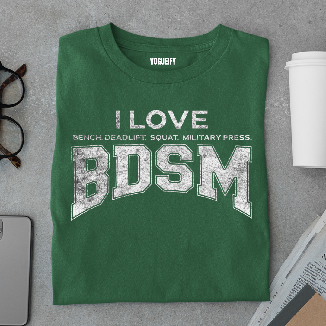 I Love Bench Deadlift Squat Tee