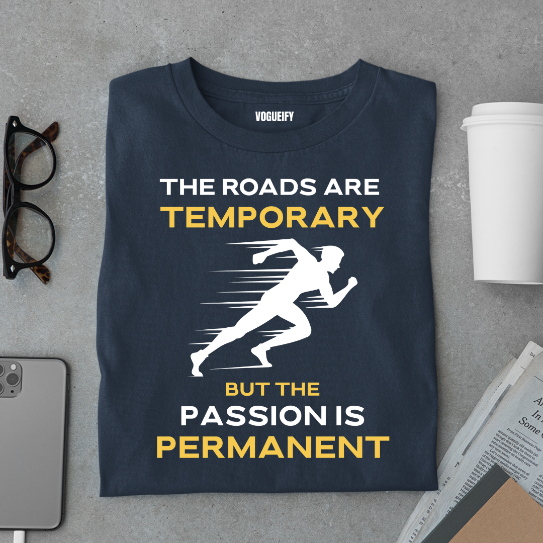 Roads Are Temporary Tee
