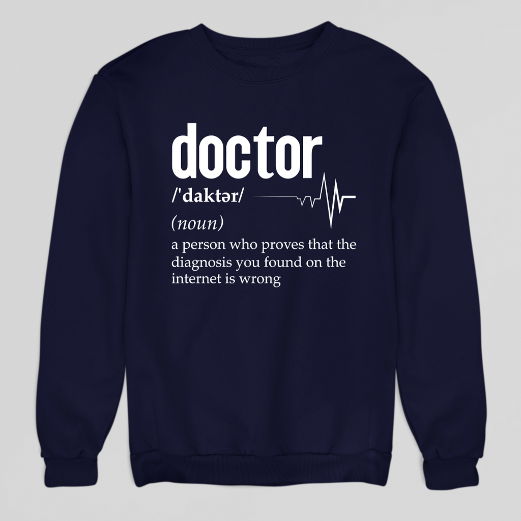 Doctor Definition Sweatshirt