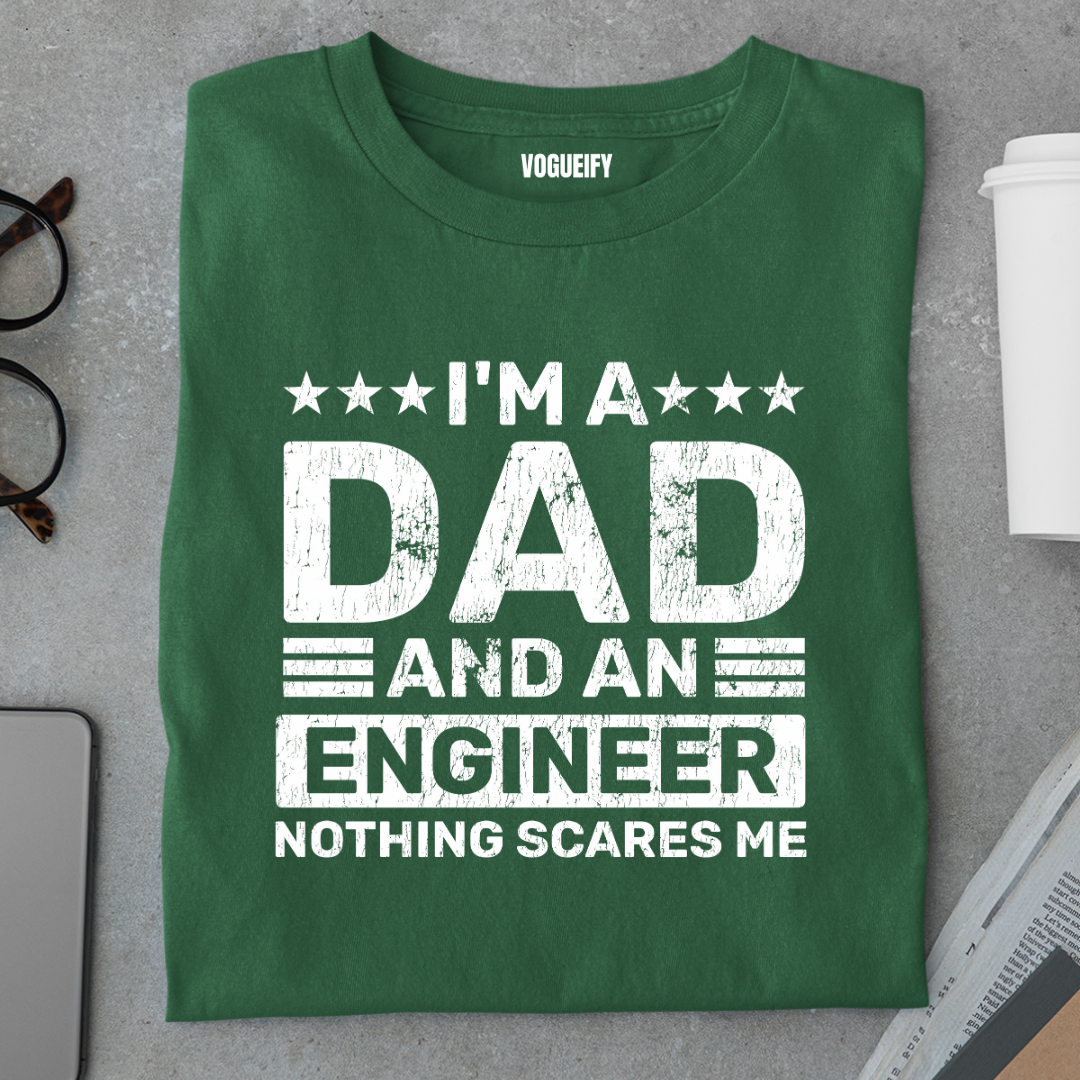 Dad and an Engineer Tee