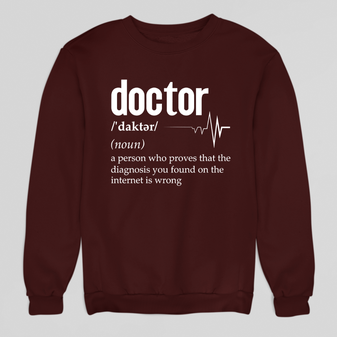 Doctor Definition Sweatshirt