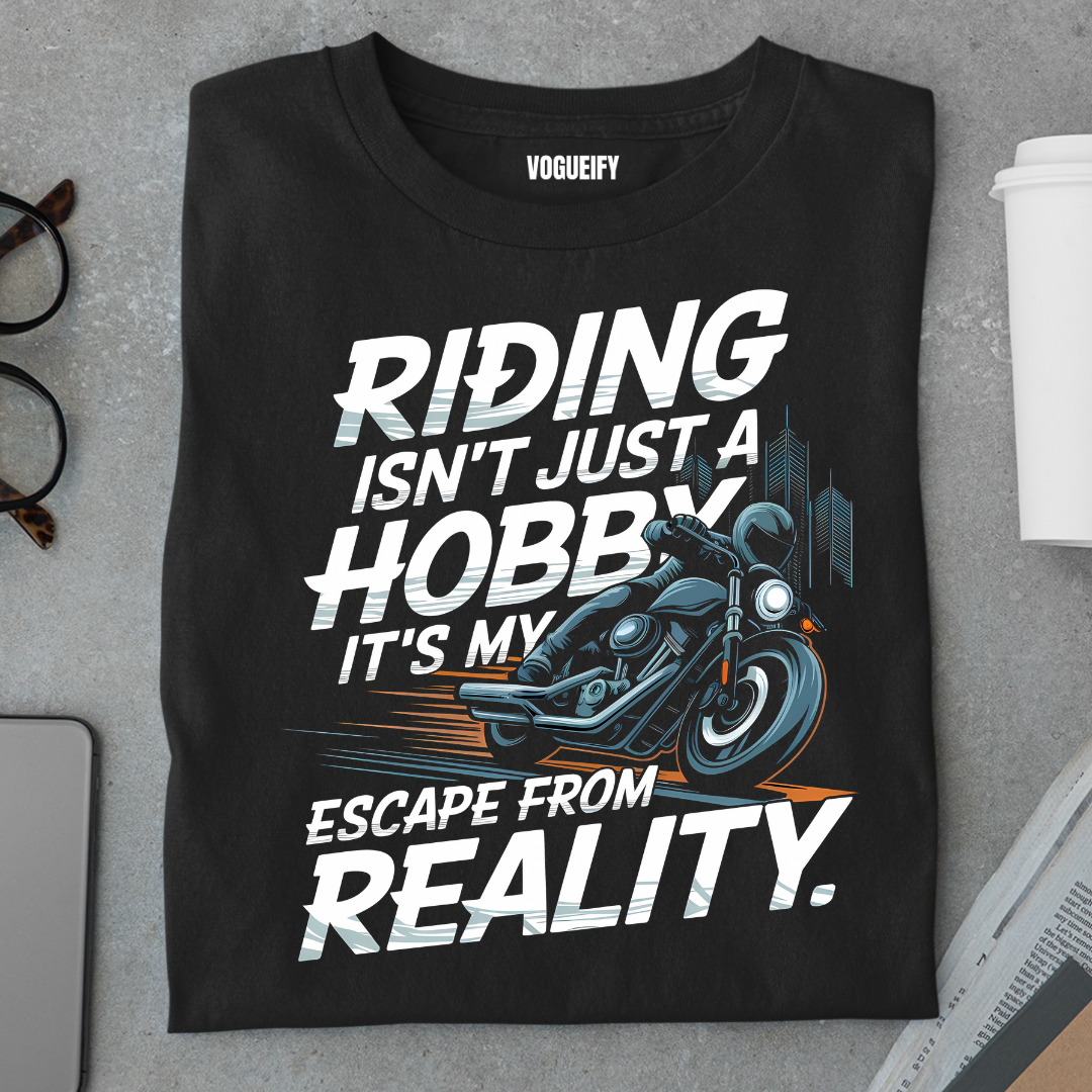Riding is My Escape From Reality