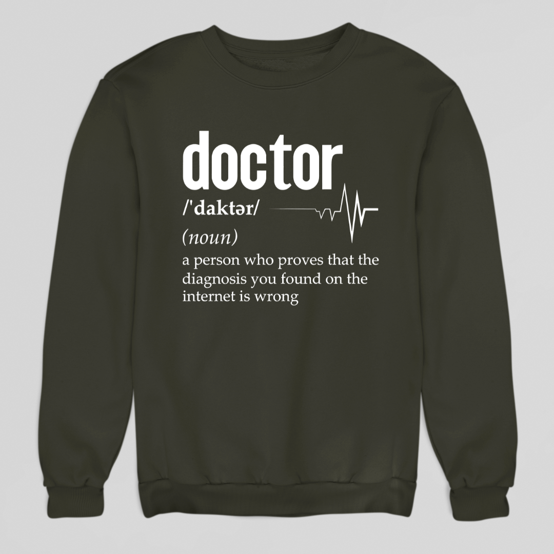 Doctor Definition Sweatshirt