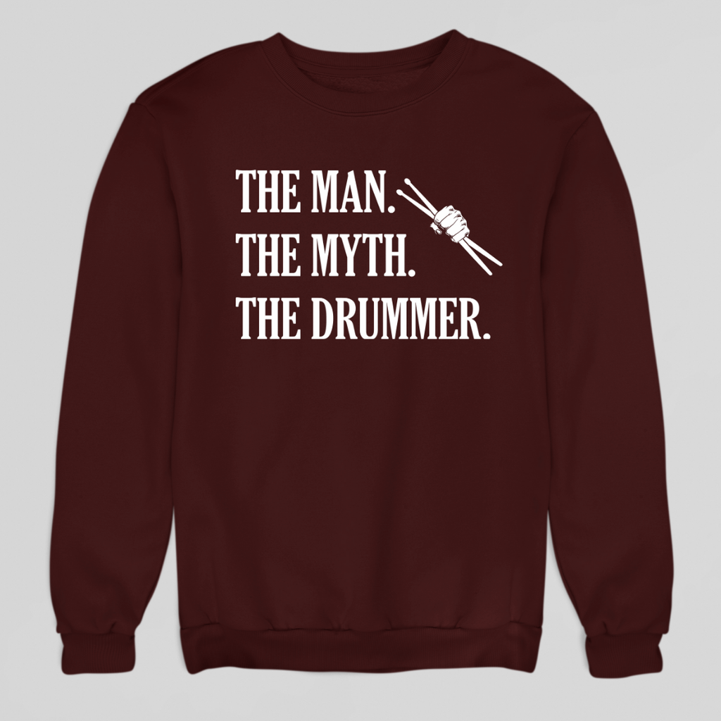 Man Myth Drummer Sweatshirt