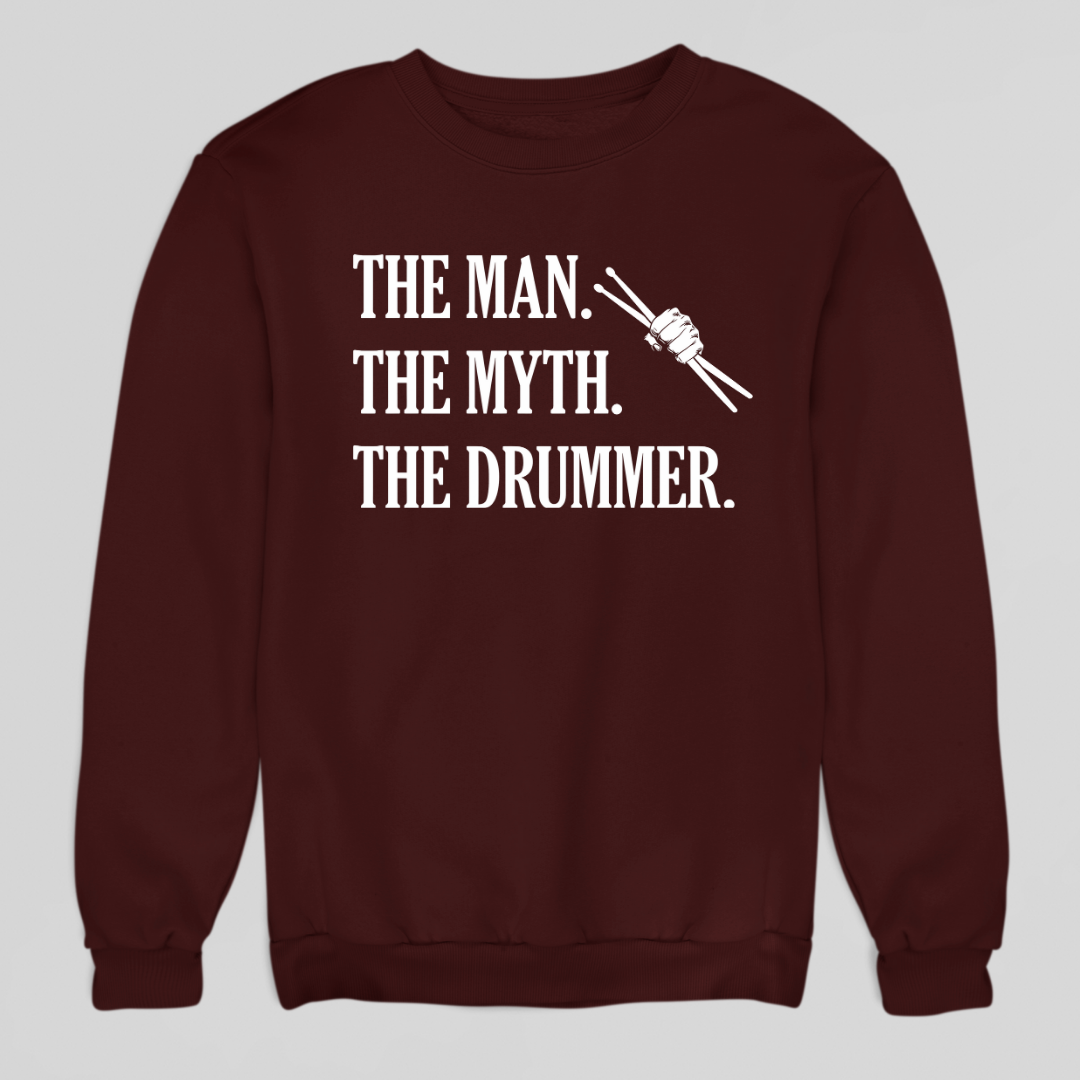 Man Myth Drummer Sweatshirt