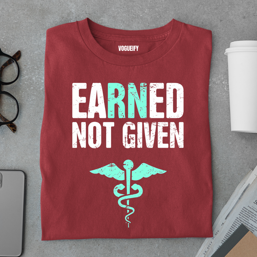 Earned Not Given Tee