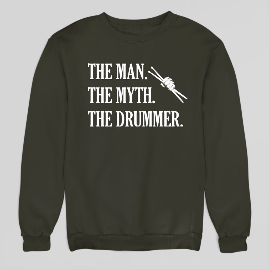 Man Myth Drummer Sweatshirt