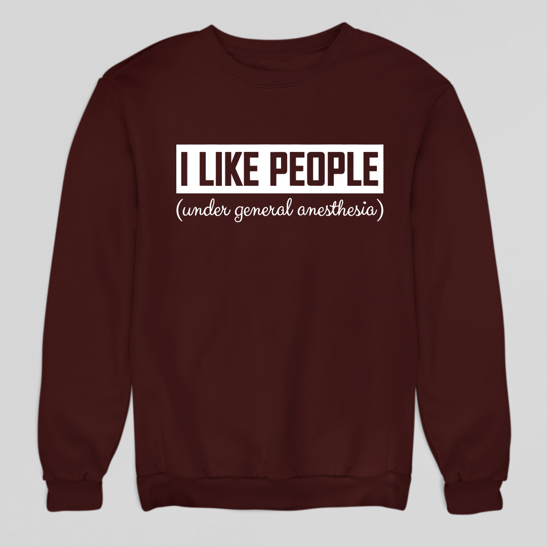 I Like People Sweatshirt
