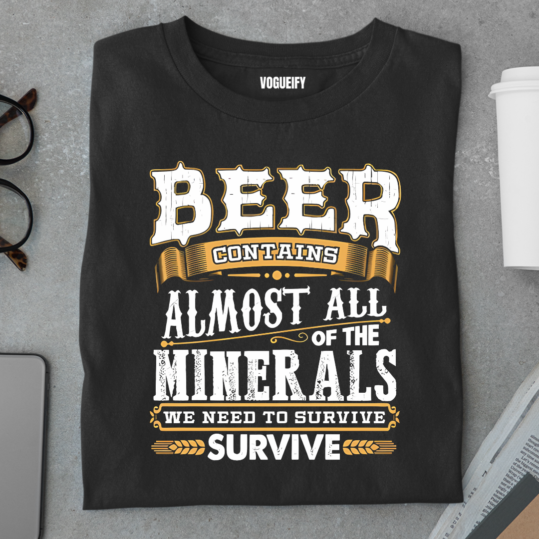 Beer Has All the Mineral Regular Fit Unisex Tee
