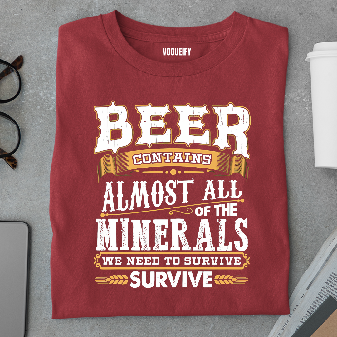Beer Has All the Mineral Regular Fit Unisex Tee