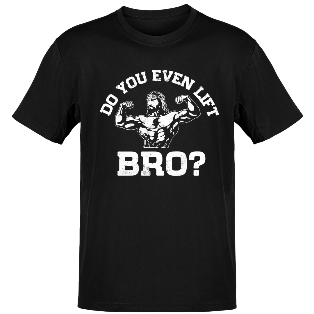 *Do You Even Lift Bro - Regular Fit Unisex Tee