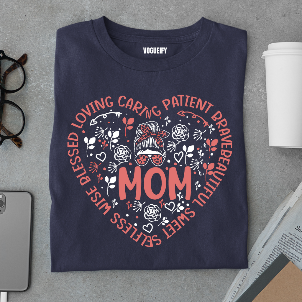 Loving Caring Patient Mom Tee