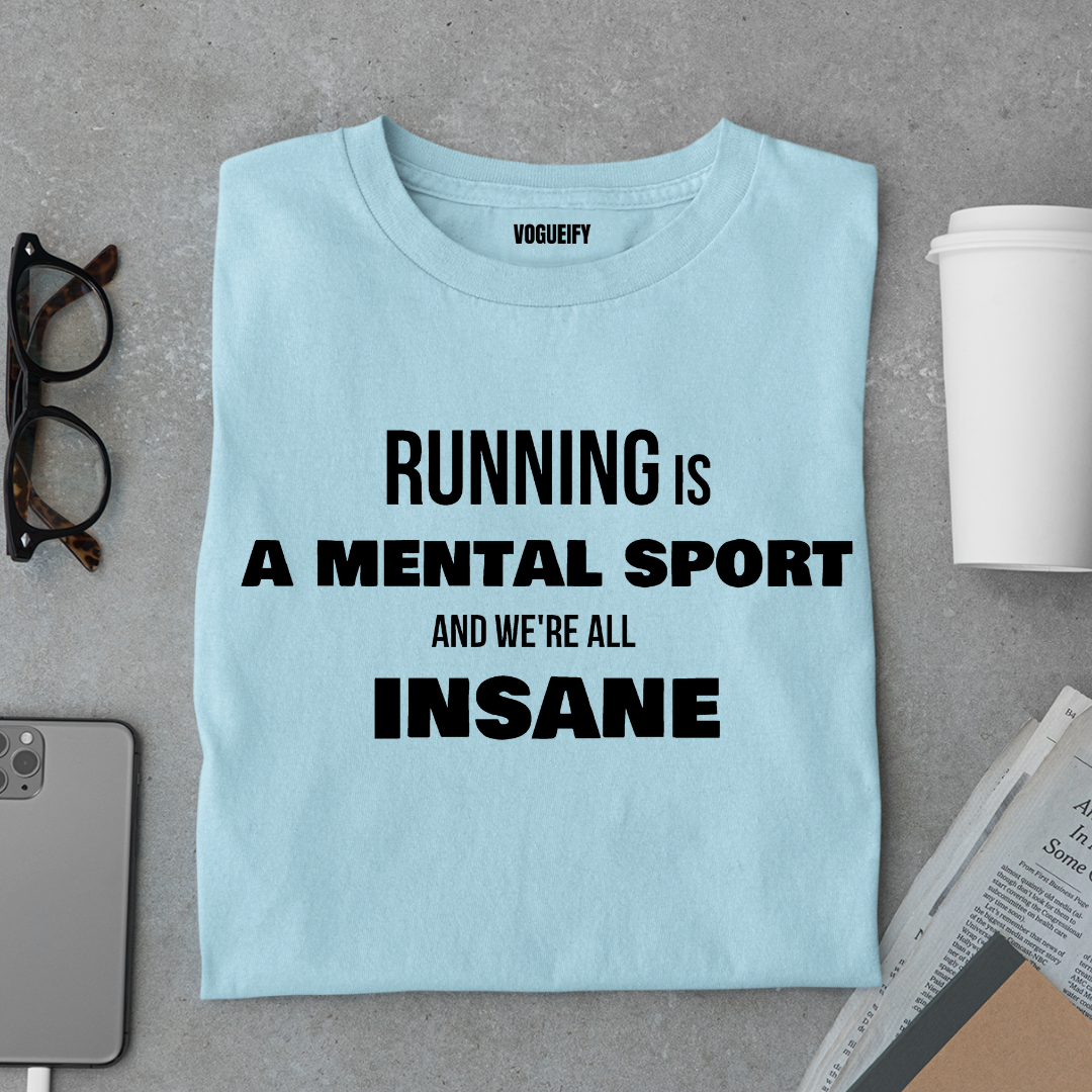 Running Mental Sport Tee