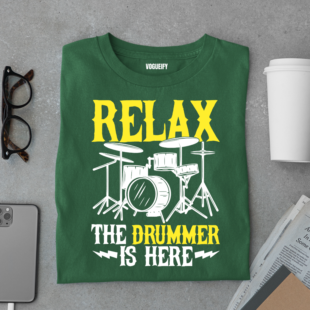 Relax Drummer is Here Tee