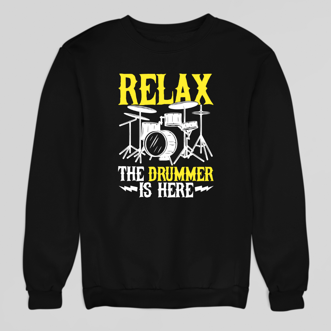 Drummer is Here Sweatshirt