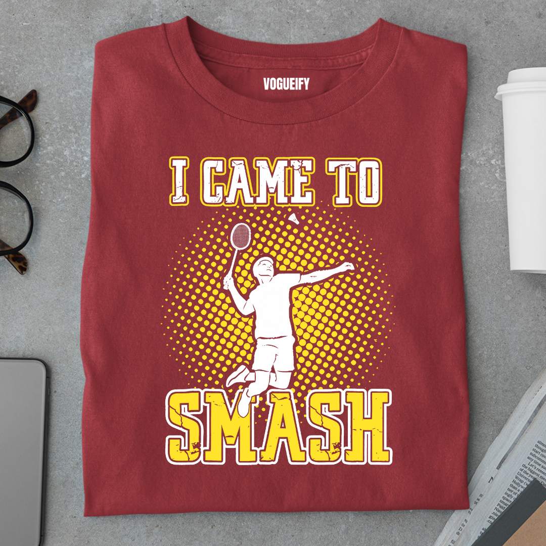 Came to Smash Tee