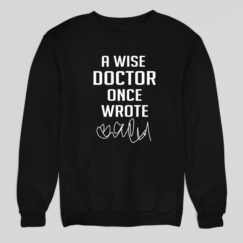 Wise Doctor Sweatshirt