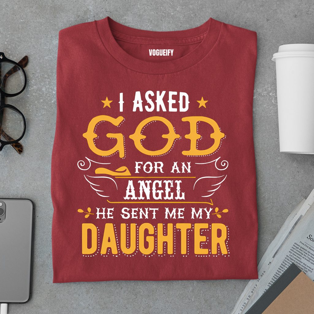 I Asked God for An Angel Tee