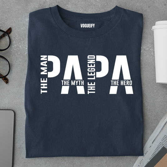 Papa The Man The Myth The Legend The Hero Tee