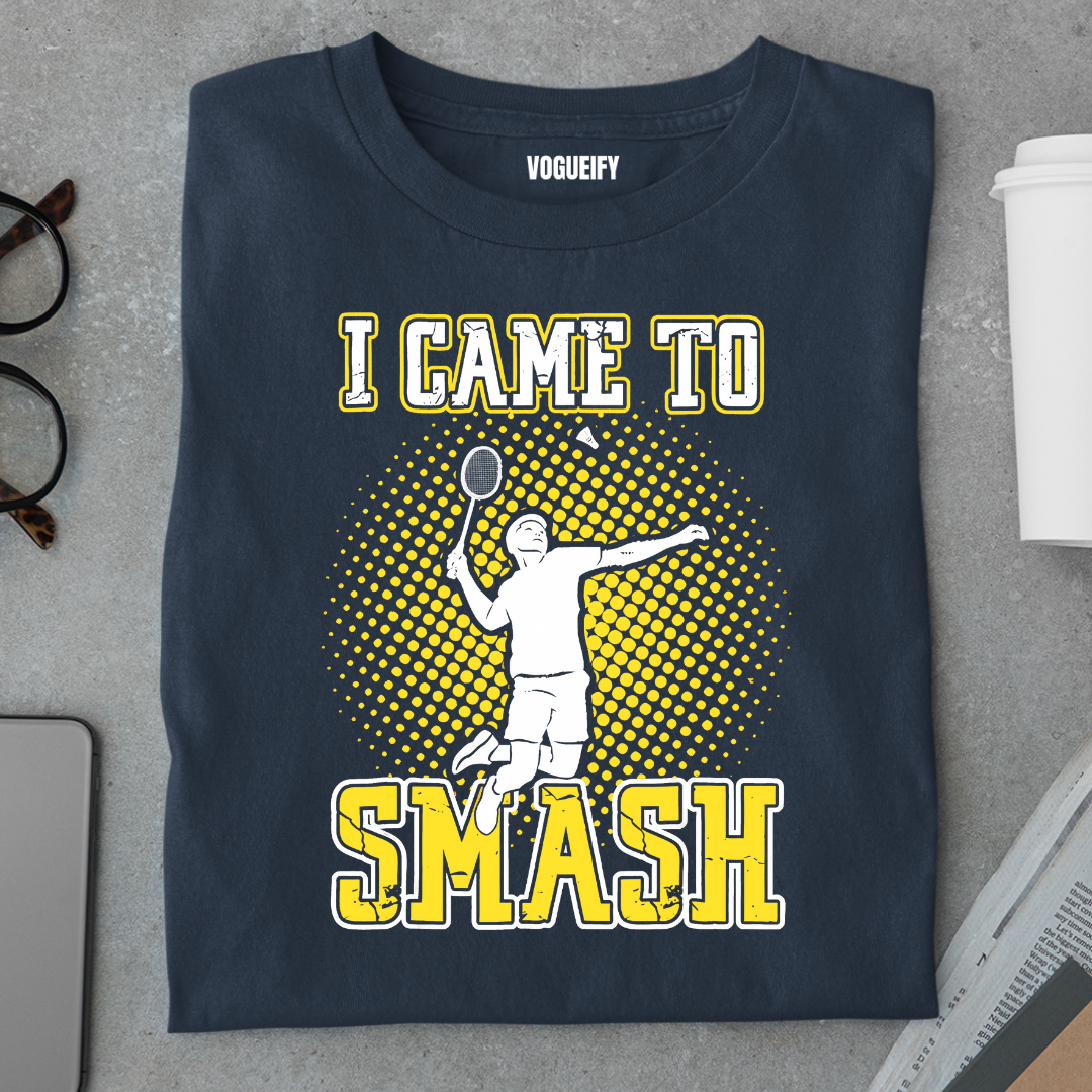 Came to Smash Tee