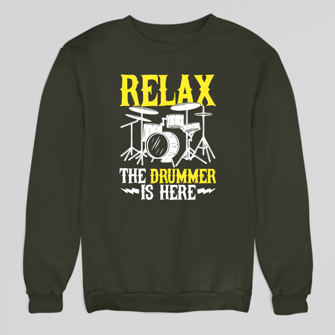 Drummer is Here Sweatshirt