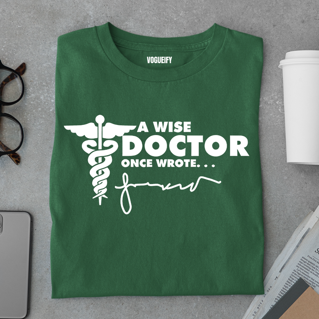 A Wise Doctor Tee