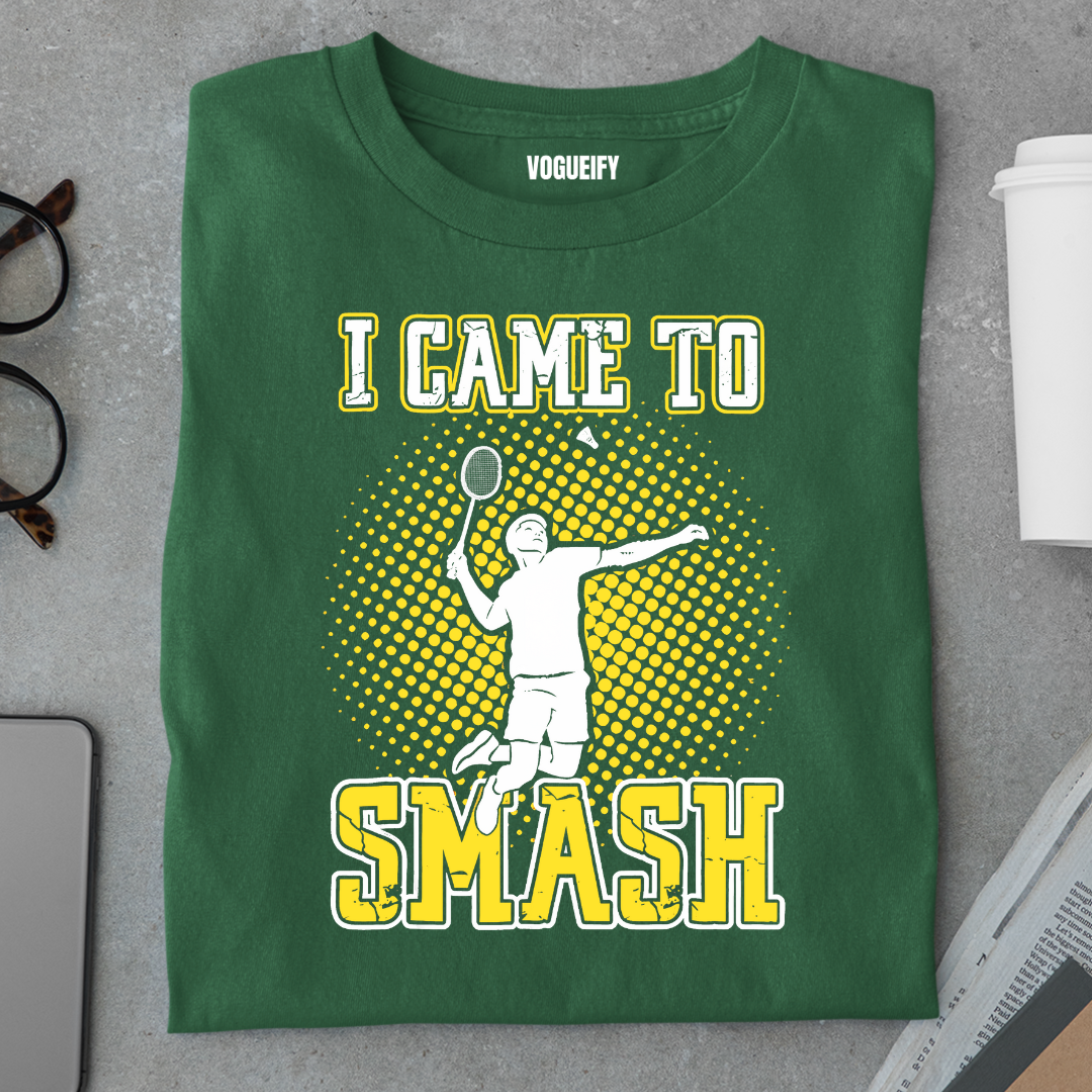 Came to Smash Tee