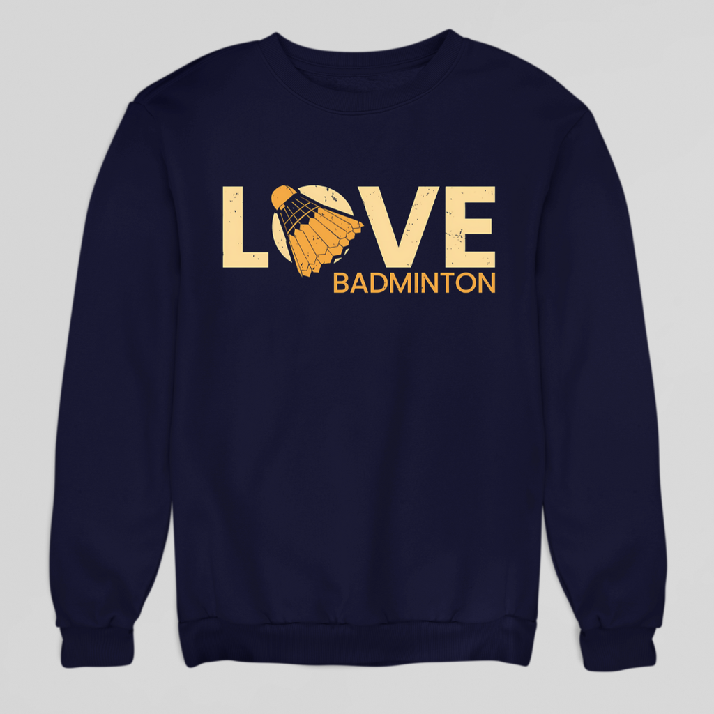 Love Badminton Sweatshirt