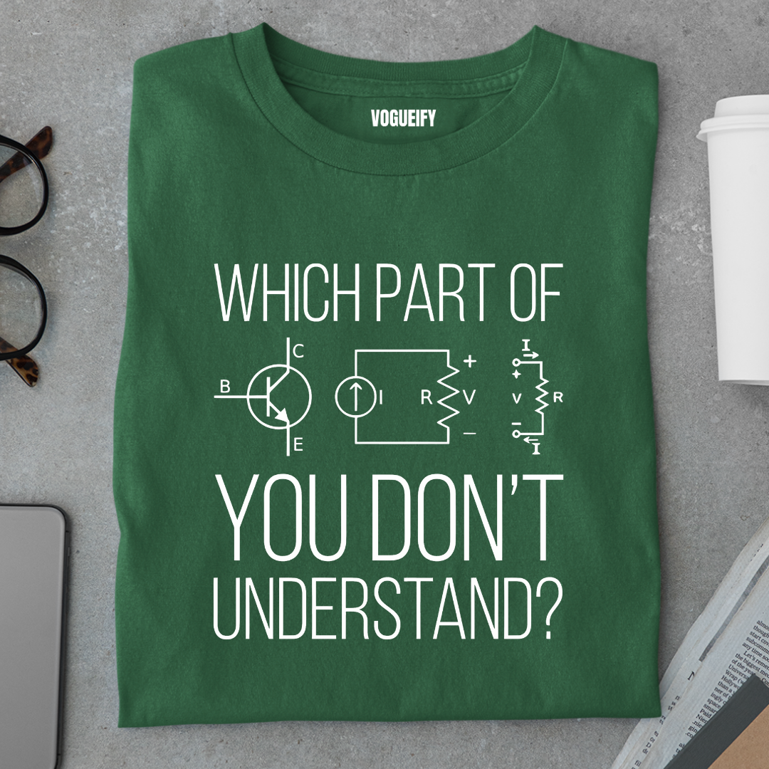 What Don't You Understand Tee