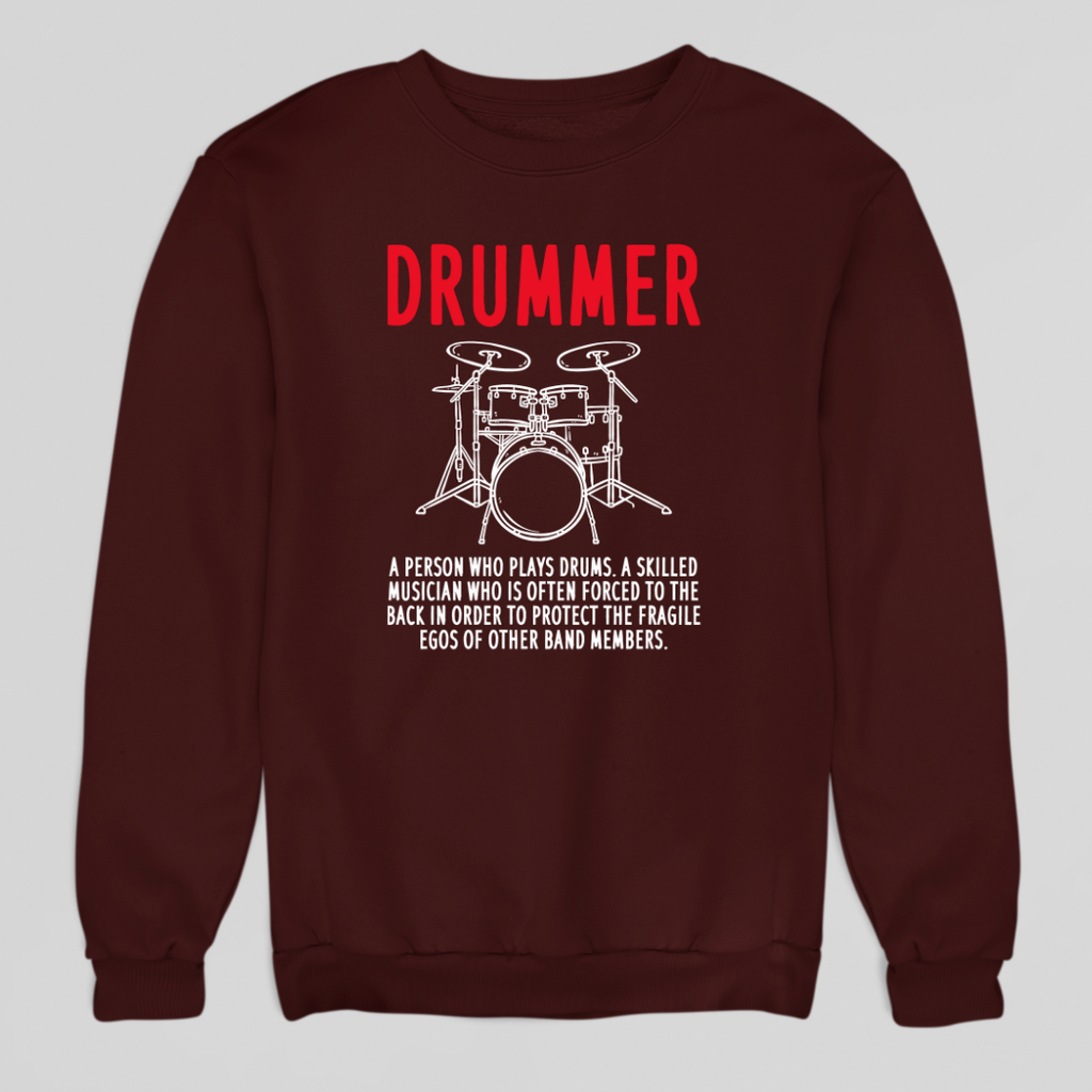 Drummer Definition Sweatshirt